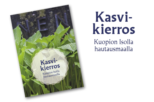 Kasvikierros Kuopion Isolla hautausmaalla - Kuopion seurakunnat